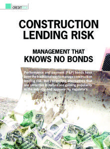 CREDITRISK  CONSTRUCTION LENDING RISK MANAGEMENT THAT