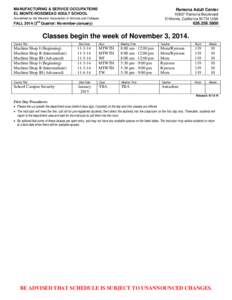 MANUFACTURING & SERVICE OCCUPATIONS EL MONTE-ROSEMEAD ADULT SCHOOL Ramona Adult Center[removed]Ramona Boulevard El Monte, California[removed]USA