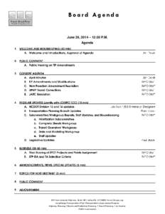 Board Agenda  June 26, 2014 – 12:30 P.M. Agenda  339 New Leicester Highway, Suite 140 • Asheville. NC 28806 •www.fbrmpo.org