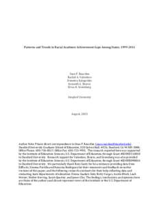 Patterns and Trends in Racial Academic Achievement Gaps Among States, [removed]Sean F. Reardon Rachel A. Valentino Demetra Kalogrides Kenneth A. Shores