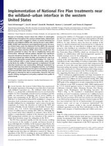 Implementation of National Fire Plan treatments near the wildland– urban interface in the western United States Tania Schoennagela,1, Cara R. Nelsonb, David M. Theobaldc, Gunnar C. Carnwathb, and Teresa B. Chapmana aDe