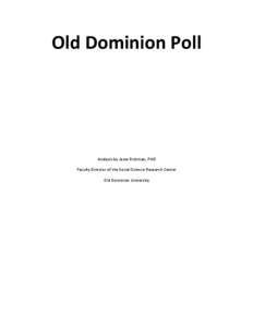Old Dominion Poll  Analysis by Jesse Richman, PHD Faculty Director of the Social Science Research Center Old Dominion University