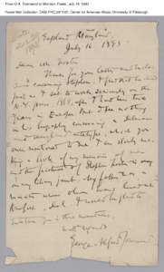 From G.A. Townsend to Morrison Foster, July 16, 1893 Foster Hall Collection, CAM.FHC[removed], Center for American Music, University of Pittsburgh. From G.A. Townsend to Morrison Foster, July 16, 1893 Foster Hall Collect