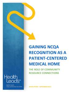 GAINING NCQA RECOGNITION AS A PATIENT-CENTERED MEDICAL HOME THE ROLE OF COMMUNITY RESOURCE CONNECTIONS