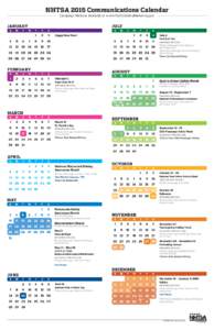 NHTSA 2015 Communications Calendar Campaign Material Available at www.TrafficSafetyMarketing.gov JANUARY S