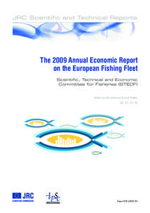 JRC Scientific and Technical Reports  The 2009 Annual Economic Report on the European Fishing Fleet Scientific, Technical and Economic Committee for Fisheries (STECF)