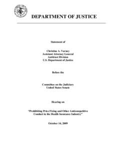 Anti-competitive behaviour / McCarran–Ferguson Act / Christine A. Varney / Herbert Hovenkamp / Competition law / Price fixing / Sherman Antitrust Act / Clayton Antitrust Act / Law / United States antitrust law / Business