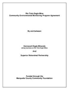 Rio Tinto Eagle Mine Community Environmental Monitoring Program Agreement By and between  Kennecott Eagle Minerals