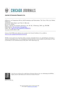 Journal of Consumer Research, Inc.  Influence via Comparison-Driven Self-Evaluation and Restoration: The Case of the Low-Status Influencer Author(s): Edith Shalev and Vicki G. Morwitz Reviewed work(s):