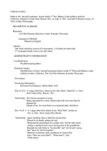 Collection Letters Guide to the Second Lieutenant Almon Smith, 5th Wis. Battery Light Artillery Archival Collection, enlisted at Camp Utley, Racine, Wis., on Sept. 4, 1861, and died of disease on Aug. 23, 1862, in Iuka, 