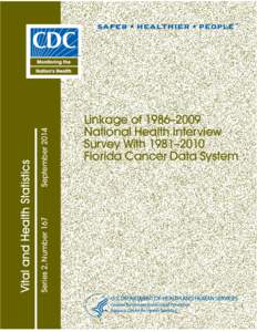 September 2014 Series 2, Number 167 Linkage of 1986–2009 National Health Interview Survey With 1981–2010