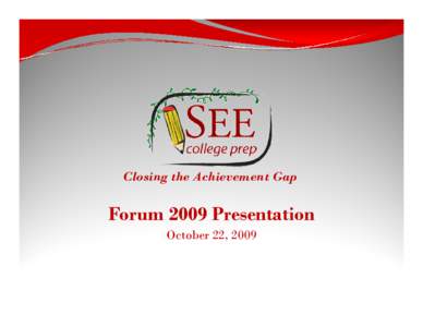 Microsoft PowerPoint - SEE College Prep - National Forum Presentation.ppt [Compatibility Mode]