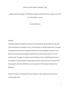 A Note on Gettier Cases in Epistemic Logic  (penultimate draft of paper in Philosophical Studies, published online on 1 August 2014, DOI[removed]s11098[removed]Timothy Williamson