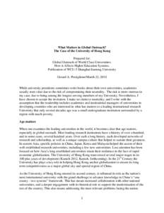 What Matters in Global Outreach? The Case of the University of Hong Kong Prepared for: Global Outreach of World Class Universities: How it Affects Higher Education Systems. Publication of WCU-5 Shanghai Jiaotong Universi