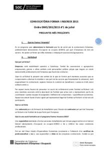 CONVOCATÒRIA FORMA I INSEREIX 2015 Ordre EMOd’1 de juliol PREGUNTES MÉS FREQÜENTS 1.