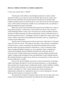 METALS: SIMPLE CONCEPTUAL MODEL NARRATIVE P. Shaw-Allen and S.M. Marcy; [removed]Certain regions of the earth have naturally high concentrations of metals, and land disturbance in these areas can increase erosion and mo