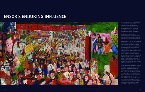 ENSOR’S ENDURING INFLUENCE For contemporary artist Allison Schulnik, it was love at first sight. “I think I immediately knew this was one of my favorite paintings of all time. The intricacy and detail is so fascinati