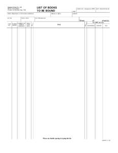 LIST OF BOOKS TO BE BOUND Standard Form No. 1-B Bureau of the Budget Circular A-6 Revised, May 1948