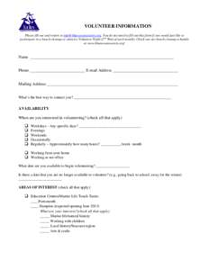 VOLUNTEER INFORMATION Please fill out and return to [removed]. You do not need to fill out this form if you would just like to participate in a beach cleanup or attend a Volunteer Night (2nd Wed.of each m