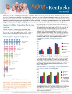 Gerontology / Medicine / Old age / Administration on Aging / Sanders–Brown Center on Aging / Aging brain / Kentucky / Geriatrics / Aging / Life extension / Demography