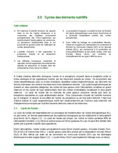 2.0 Cycles des éléments nutritifs Faits saillants En l’absence d’activité humaine, les apports dans le sol de l’azote nécessaire à la croissance des végétaux provenaient principalement des micro-organismes q