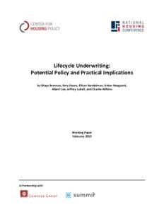 Lifecycle Underwriting: Potential Policy and Practical Implications by Maya Brennan, Amy Deora, Ethan Handelman, Anker Heegaard, Albert Lee, Jeffrey Lubell, and Charlie Wilkins  Working Paper