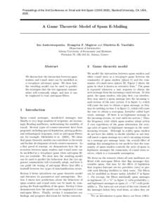 Proceedings of the 2nd Conference on Email and Anti-Spam (CEAS 2005), Stanford University, CA, USA, 2005. A Game Theoretic Model of Spam E-Mailing  Ion Androutsopoulos, Evangelos F. Magirou and Dimitrios K. Vassilakis