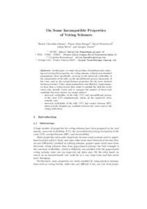 On Some Incompatible Properties of Voting Schemes Benoˆıt Chevallier-Mames1 , Pierre-Alain Fouque2 , David Pointcheval2 , Julien Stern3 , and Jacques Traor´e4 1 DCSSI – 