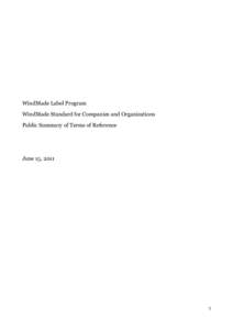 WindMade Label Program WindMade Standard for Companies and Organizations Public Summary of Terms of Reference June 15, 2011