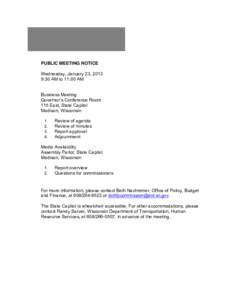 PUBLIC MEETING NOTICE Wednesday, January 23, 2013 9:30 AM to 11:00 AM Business Meeting Governor’s Conference Room 115 East, State Capitol