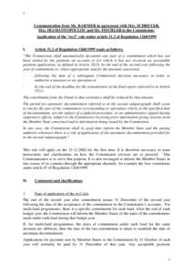 1  Communication from Mr. BARNIER in agreement with Mrs. SCHREYER, Mrs. DIAMANTOPOULOU and Mr. FISCHLER to the Commission: Application of the “n+2” rule under article 31.2 of Regulation[removed]I.