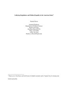 Lobbying Regulations and Political Equality in the American States  Patrick Flavin Assistant Professor Department of Political Science Baylor University