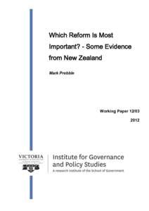 Which Reform Is Most Important? - Some Evidence from New Zealand Mark Prebble  Working Paper 12/03