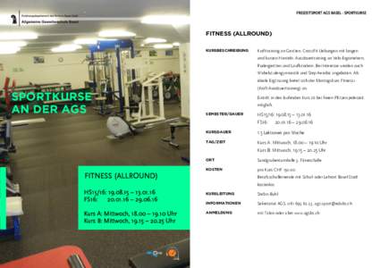 FREIZEITSPORT AGS BASEL - SPORTKURSE  FITNESS (ALLROUND) KURSBESCHREIBUNG  Krafttraining an Geräten. CrossFit-Uebungen mit langen