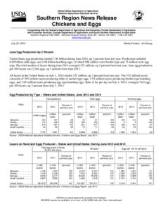 United States Department of Agriculture National Agricultural Statistics Service Southern Region News Release Chickens and Eggs Cooperating with the Alabama Department of Agriculture and Industries, Florida Department of