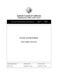 Political economy / Public economics / Public finance / Fund accounting / Comprehensive annual financial report / Permanent fund / Fiduciary / Governmental accounting / Accrual / Accountancy / United States Generally Accepted Accounting Principles / Government Accountability Office