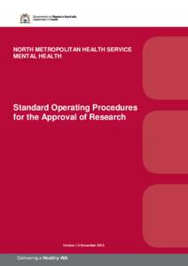 NORTH METROPOLITAN HEALTH SERVICE MENTAL HEALTH Standard Operating Procedures for the Approval of Research