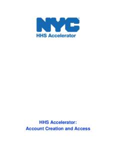 HHS Accelerator: Account Creation and Access Table of Contents HHS Accelerator System Requirements Overview ............................................................................ 3 HHS Accelerator System Compatibl