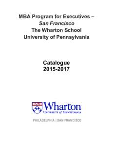  	
   MBA  Program  for  Executives  –   San  Francisco   The  Wharton  School  