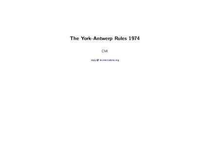 The York-Antwerp Rules 1974 CMI copy @ lexmercatoria.org