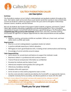 CALTECH PHONATHON CALLER Job Description Summary:  The Phonathon employs current Caltech undergraduate and graduate students throughout the