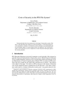 Costs of Security in the PFS File System∗ Kevin Walsh Department of Mathematics and Computer Science College of the Holy Cross [removed] Fred B. Schneider