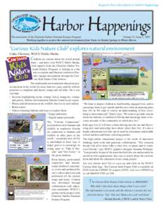 Request a free subscription to Harbor Happenings  Harbor Happenings The newsletter of the Charlotte Harbor National Estuary Program Volume 11, Issue 1: 2007