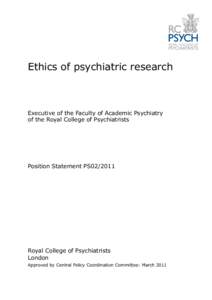 Mental health / Neuroscience / Royal College of Psychiatrists / Medical ethics / Outline of psychiatry / Liaison psychiatry / Medicine / Psychiatry / Health