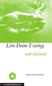 Liên ñoàn TrÜªng anh chÎ là ai? Nguyên Thành Lê Væn Hoàng  Hoa ñàm Publisher 1999