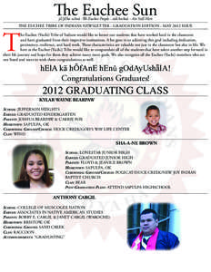 The Euchee Sun yUjEha nAnû -We Euchee People - sûkAnAnû - Are Still Here THE EUCHEE TRIBE OF INDIANS NEWSLETTER - GRADUATION EDITION - MAY 2012 ISSUE  T