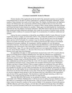 Missouri Historical Review Vol. 3 No. 1 October 1908 PagesA German Communistic Society In Missouri The last decades of the eighteenth and the first half of the nineteenth centuries were marked by