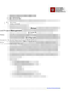 Advanced Project Management A Course Syllabus Based on Reinventing Project Management: The Diamond Approach to Successful Growth and Innovation by Aaron J. Shenhar and Dov Dvir, Harvard Business School Press, 2007