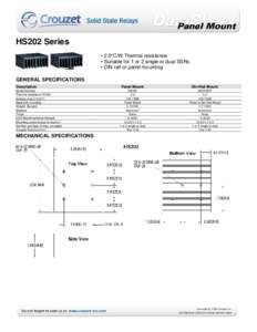 HS202 Series • 2.0°C/W Thermal resistance • Suitable for 1 or 2 single or dual SSRs • DIN rail or panel mounting GENERAL SPECIFICATIONS Description