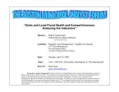 “State and Local Fiscal Health and Competitiveness: Analyzing the Indicators” Speaker: Robert Tannenwald Federal Reserve Bank of Boston